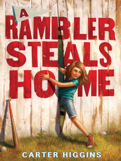 Title details for A Rambler Steals Home by Carter Higgins - Available